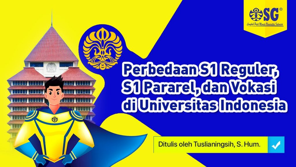 Perbedaan S1 Reguler, S1 Paralel, dan Vokasi di Universitas Indonesia